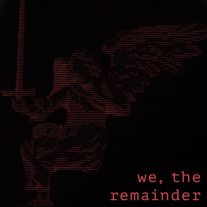 Cover art for we, the remainder